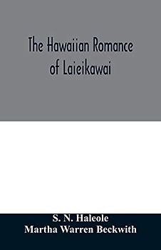 The Hawaiian romance of Laieikawai