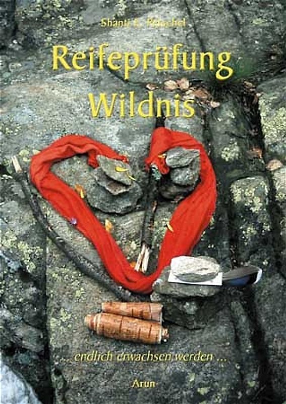 Reifeprüfung Wildnis