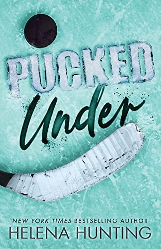 Pucked Under: Special Edition Paperback (The Pucked Series, Band 5)