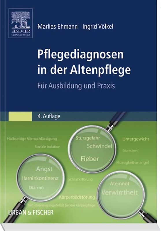 Pflegediagnosen in der Altenpflege. Für Ausbildung und Praxis