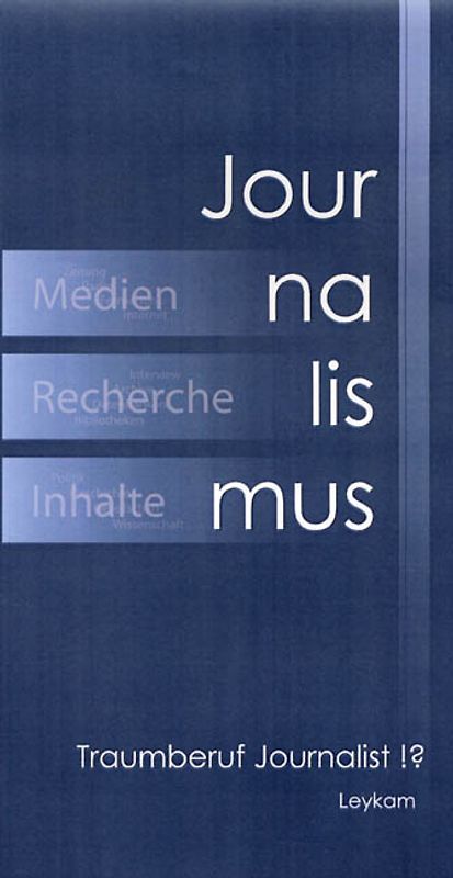 Traumberuf Journalist!?