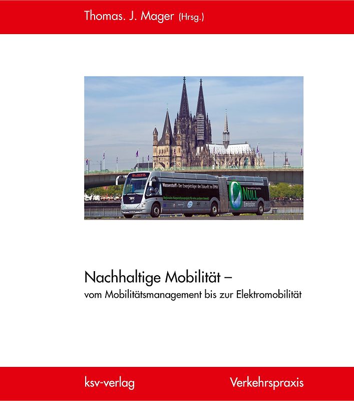 Nachhaltige Mobilität – vom Mobilitätsmanagement bis zur Elektromobilität