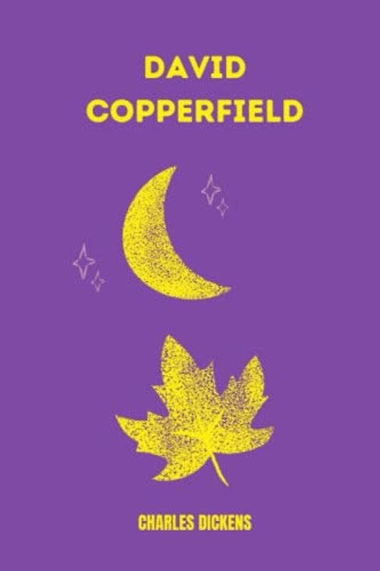 david copperfield by Charles Dickens