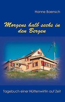 Morgens halb sechs in den Bergen