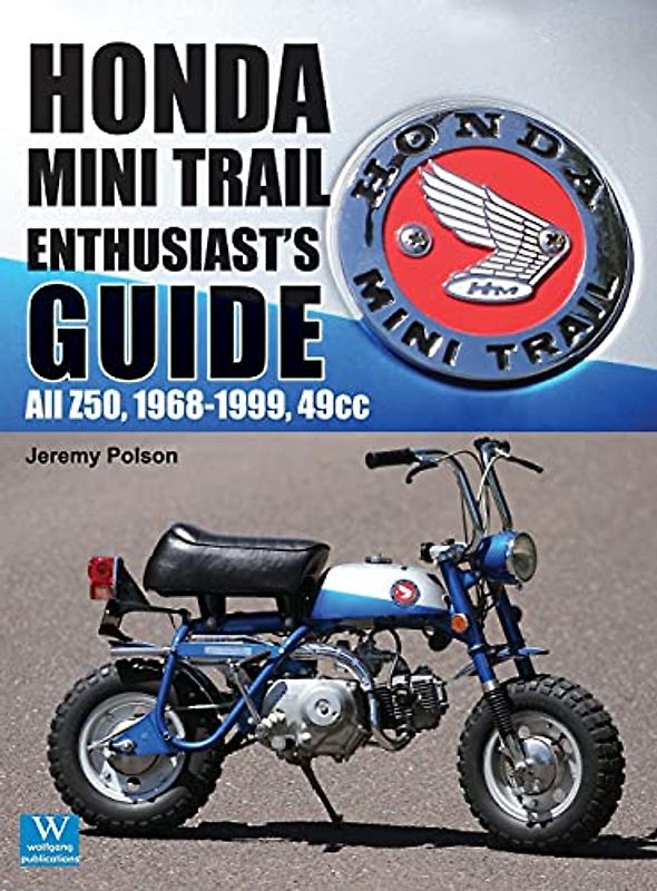 Honda Mini Trail - Enthusiast's Guide