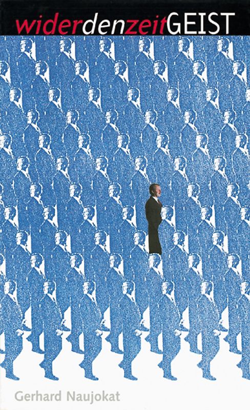 Wider den Zeitgeist. Plädoyer für ein realistisches Christentum