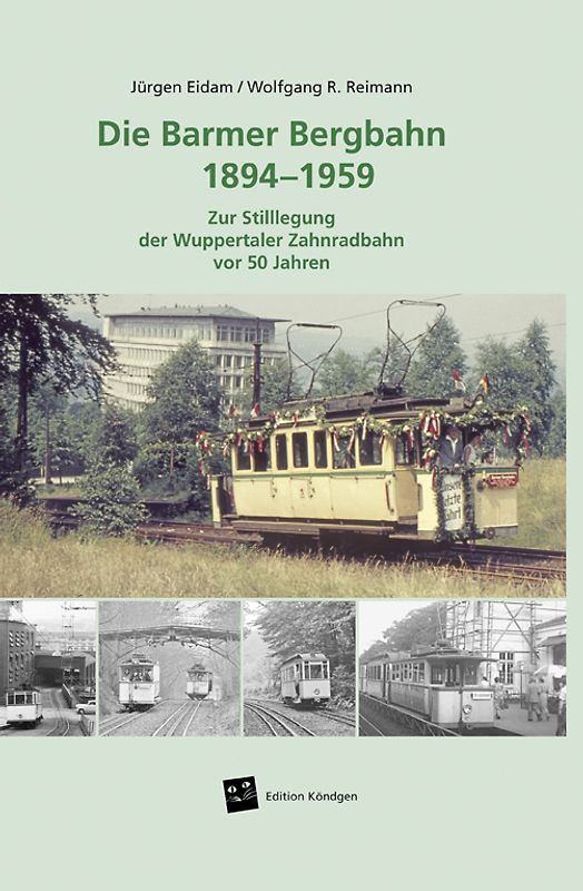 Die Barmer Bergbahn 1894 – 1959