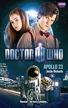 Doctor Who: Apollo 23 - Justin Richards [Hardcover]