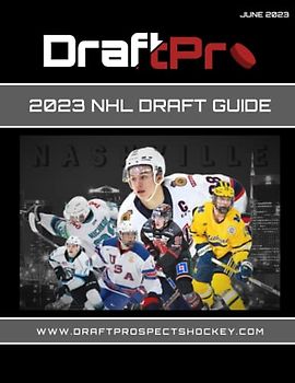 Draft Prospects Hockey - 2023 NHL Draft Guide