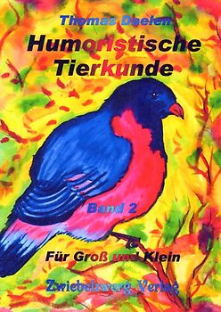 Humoristische Tierkunde Band 2