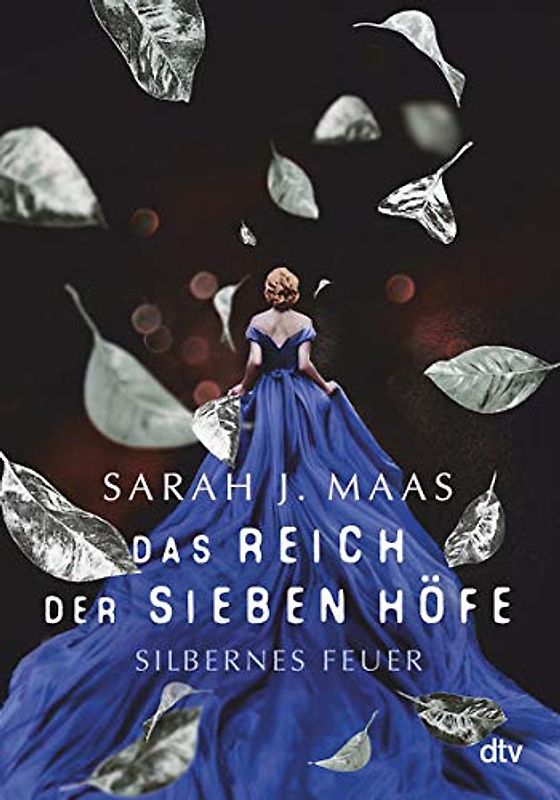 Das Reich der sieben Höfe – Silbernes Feuer