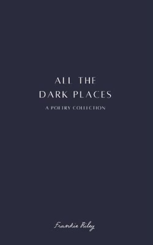 All The Dark Places
