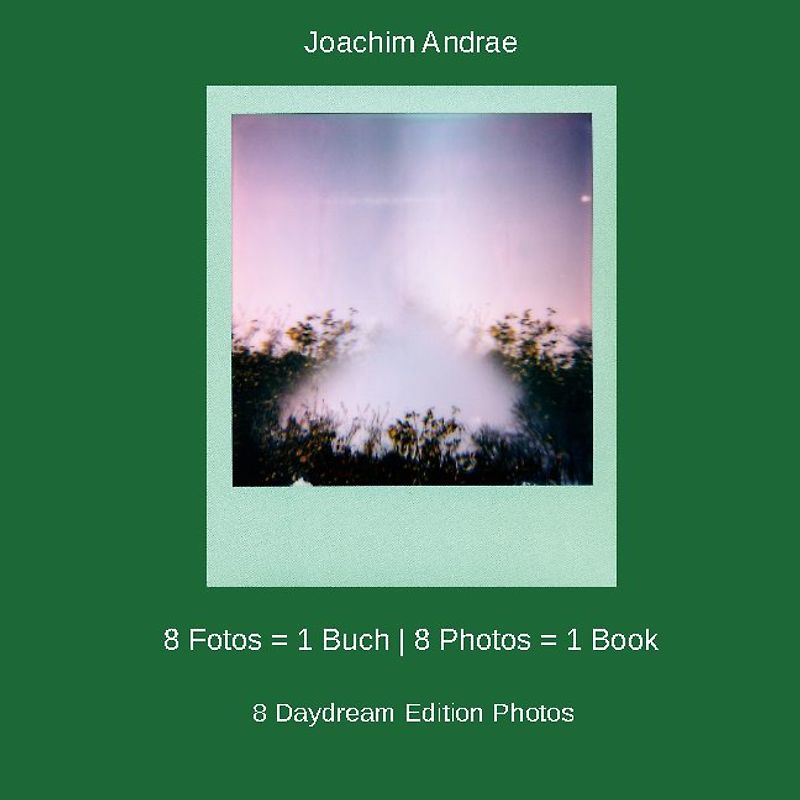8 Fotos = 1 Buch | 8 Photos = 1 Book