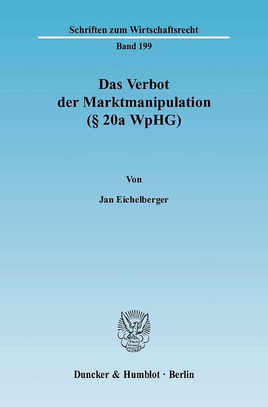 Das Verbot der Marktmanipulation (§ 20a WpHG).