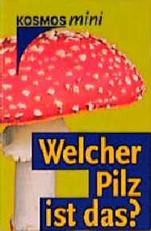 Welcher Pilz ist das?
