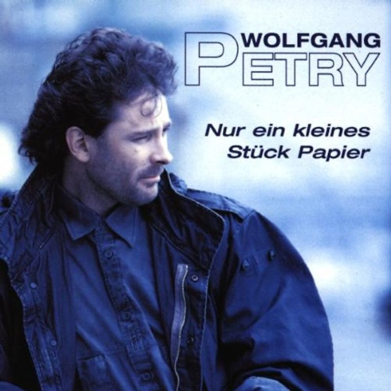 Wolfgang Petry - Nur Ein Kleines Stück Papier