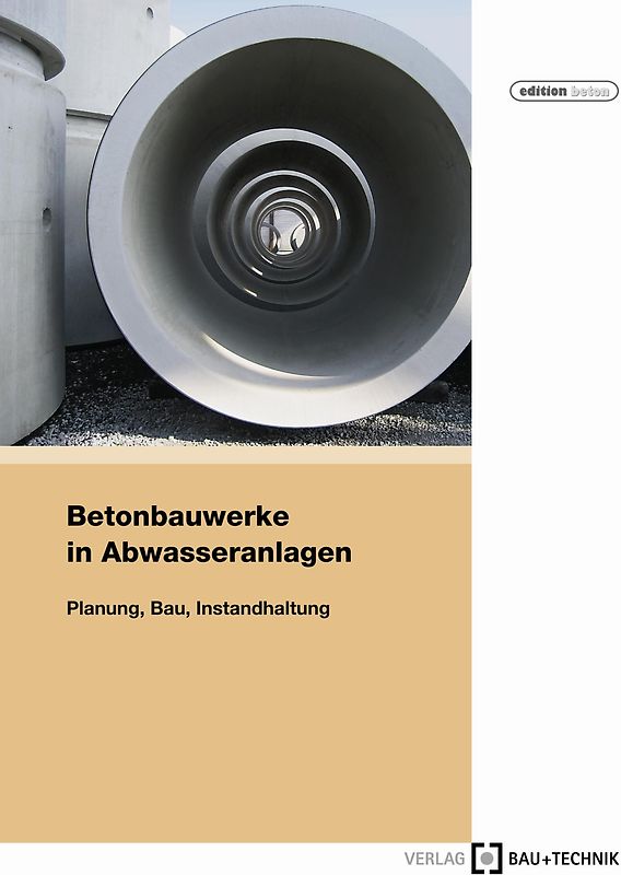 Betonbauwerke in Abwasseranlagen