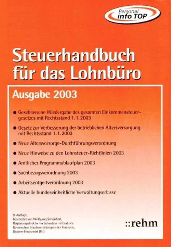 Steuerhandbuch für das Lohnbüro - Ausgabe 2003. Alle für den Lohnsteuerabzug durch den Arbeitgeber benötigten Gesetzestexte, Richtlinien, bundeseinheitlich geltenden Verwaltungserlasse und amtlichen Vordruckmuster