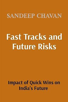 Fast Tracks and Future Risks