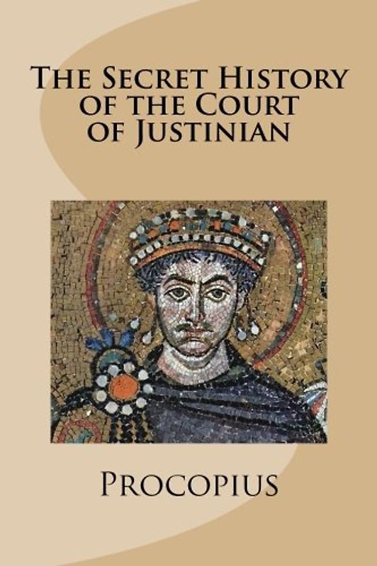 The Secret History of the Court of Justinian