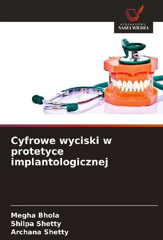 Cyfrowe wyciski w protetyce implantologicznej