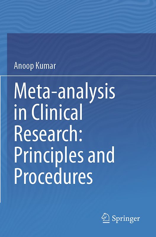 Meta-analysis in Clinical Research: Principles and Procedures