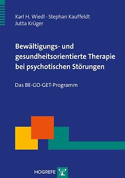 Bewältigungs- und gesundheitsorientierte Therapie bei psychotischen Störungen