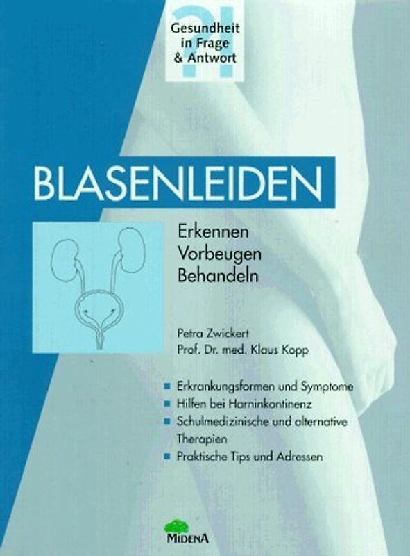 Blasenleiden. Erkennen - Vorbeugen - Behandeln