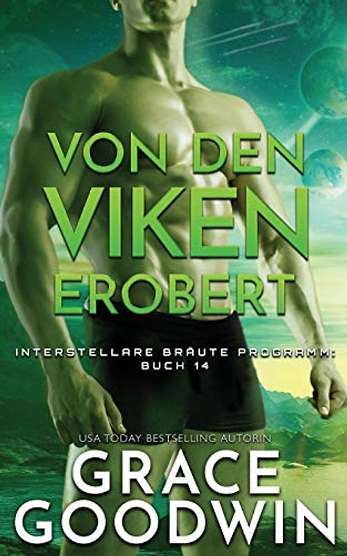Von den Viken erobert (Interstellare Bräute® Programm, Band 14)