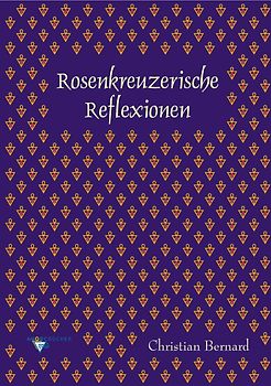 Rosenkreuzerische Reflexionen