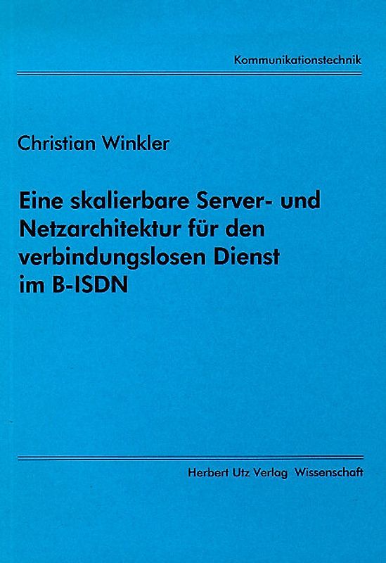 Eine skalierbare Server- und Netzarchitektur für den verbindungslosen Dienst im B-ISDN