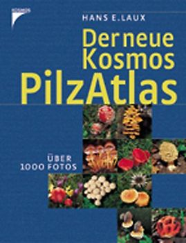 Der neue Kosmos Pilzatlas