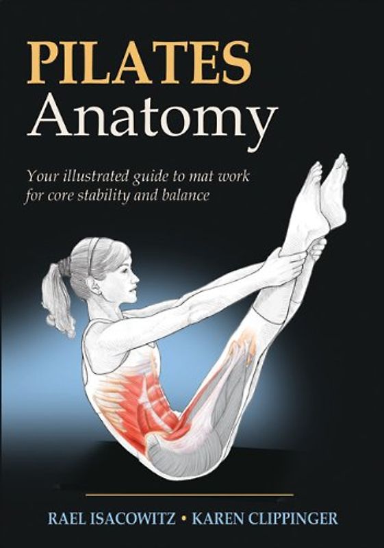 Pilates Anatomy - Rael Isacowitz