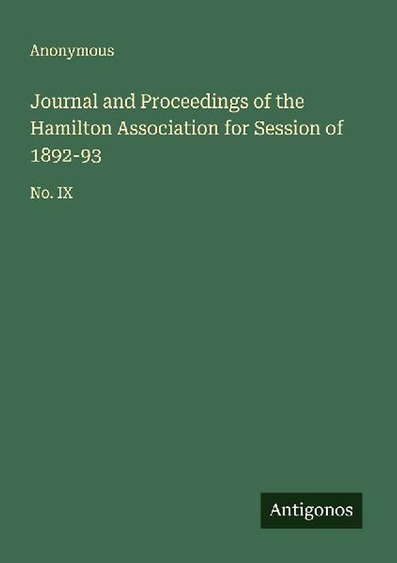 Journal and Proceedings of the Hamilton Association for Session of 1892-93