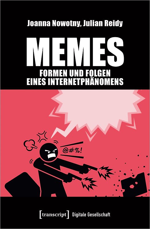 Memes – Formen und Folgen eines Internetphänomens