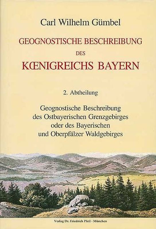 Geognostische Beschreibung des Königreichs Bayern