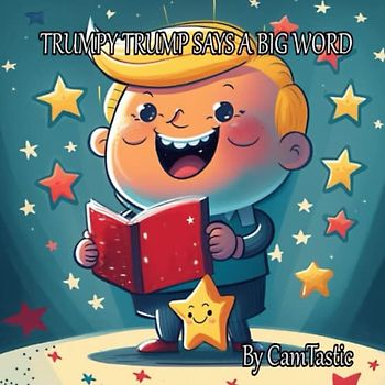 Trumpy Trump Says A Big Word
