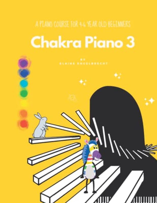 Chakra Piano 3: A Course for Age 4-6 Beginners