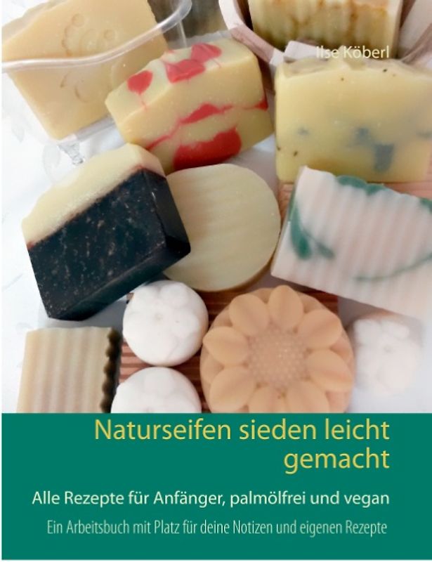 Naturseifen sieden leicht gemacht