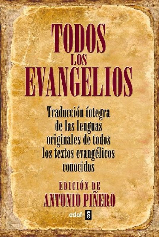 Todos los evangelios : canónicos y apócrifos