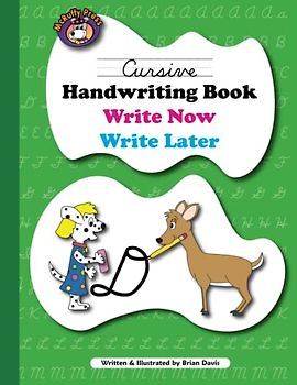 Cursive Handwriting Book: Write Now Write Later