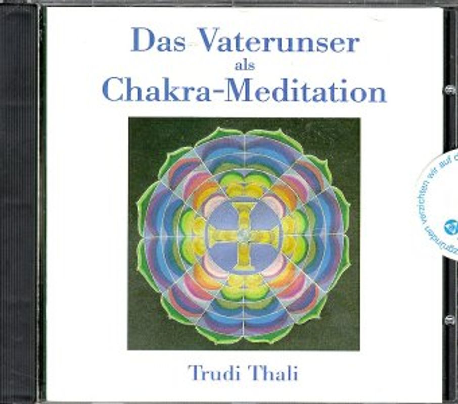 Das Vaterunser als Chakra-Meditation. Geführte Meditation mit Musikuntermalung