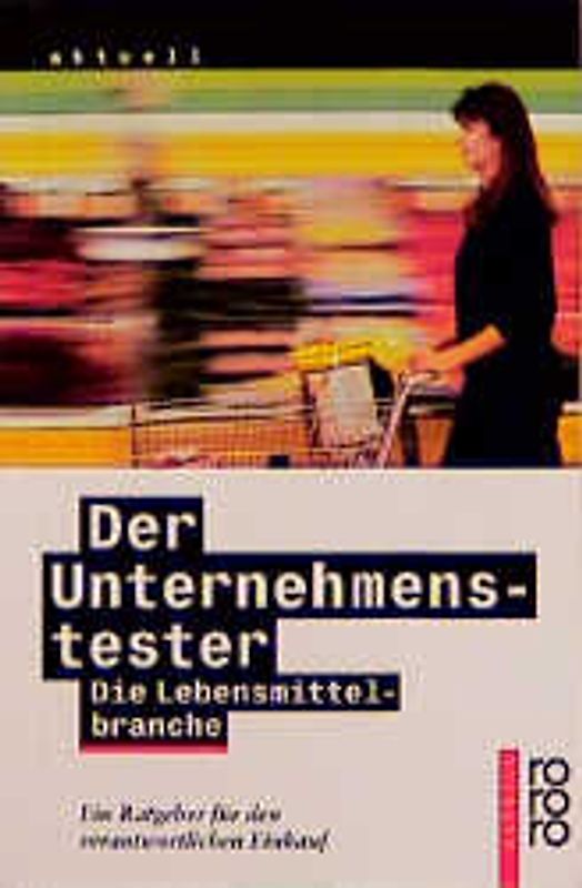 Der Unternehmenstester: Die Lebensmittelbranche