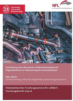 Entwicklung eines alternativen Schubmesskonzeptes bei Flugtriebwerken zur Verbesserung der Zustandsanalyse