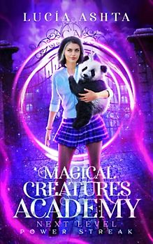 Magical Creatures Academy 4: Next Level: Power Streak