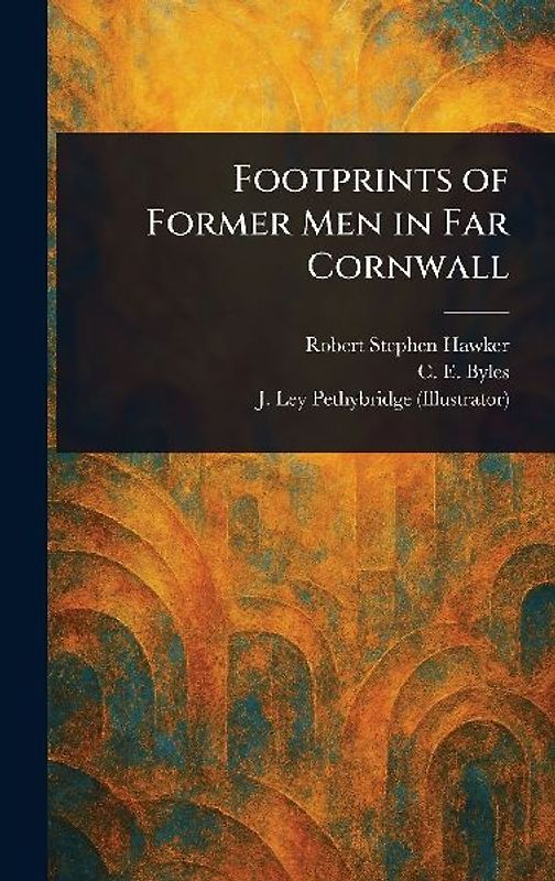 Footprints of Former Men in Far Cornwall