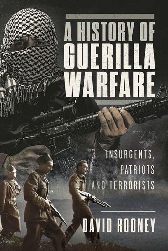 A History of Guerilla Warfare