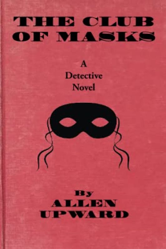 The Club of Masks: A House of Pomegranates Esoteric Edition