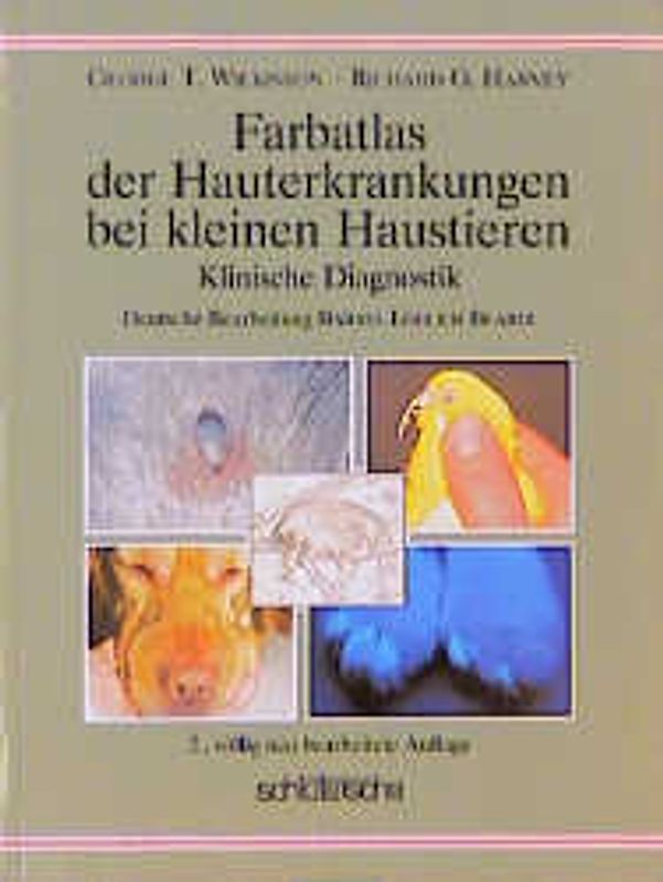 Farbatlas der Hauterkrankungen bei kleinen Haustieren