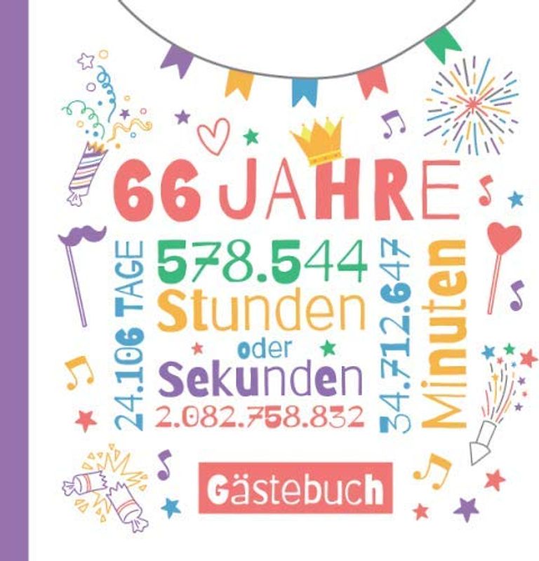 66 Jahre - Gästebuch: Deko zum 66.Geburtstag für Sie oder Ihn - 66 Jahre Geschenke & Geburtstagsdeko - Buch für Glückwünsche und Fotos der Gäste